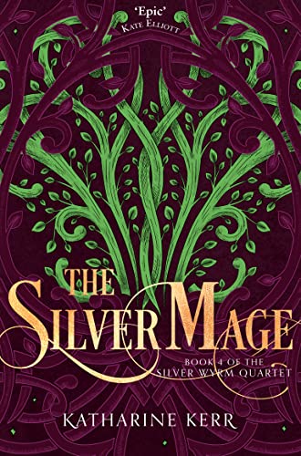 The Silver Mage (The Silver Wyrm, Band 4) von HarperVoyager