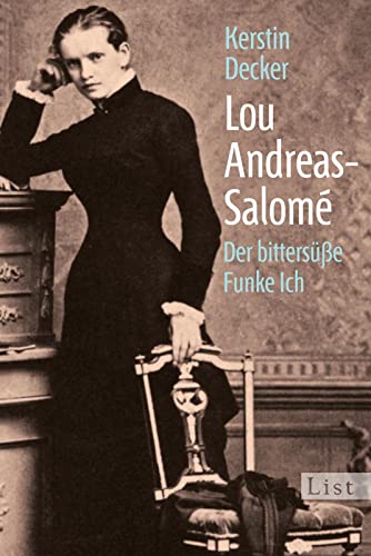 Lou Andreas-Salomé: Der bittersüße Funke Ich (0)