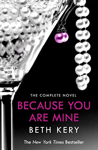 Because You Are Mine Complete Novel: The Complete Novel