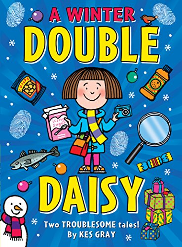 A Winter Double Daisy: Daisy and the Trouble with Burglars; Daisy and the Trouble with Christmas (A Daisy Story) von Red Fox