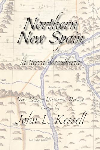 Northern New Spain (Softcover): New Mexico Historical Review Essays von Sunstone Press