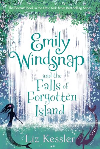 Emily Windsnap and the Falls of Forgotten Island (Emily Windsnap, 7, Band 7) von Candlewick Press