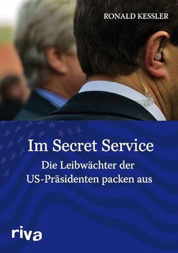 Im Secret Service: Die Leibwächter der US-Präsidenten packen aus