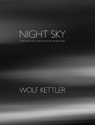 Night Sky: Experiments with collected light and harvested time von Blurb Inc