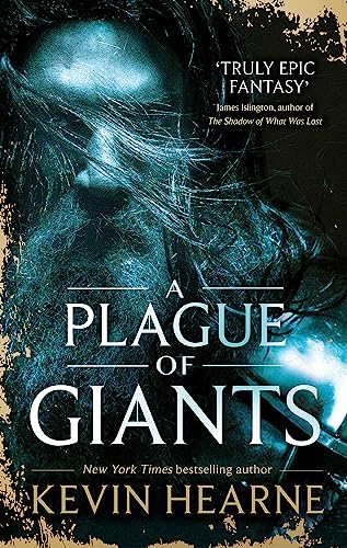 A Plague of Giants: Kevin Hearne (Seven Kennings)