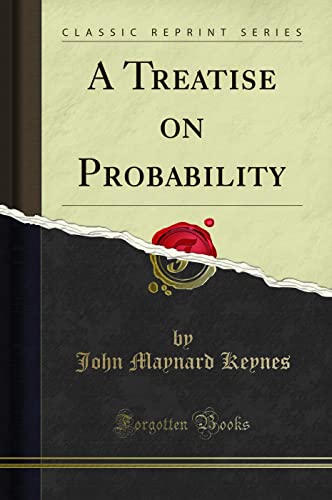 A Treatise on Probability (Classic Reprint) von Forgotten Books