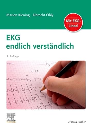 EKG endlich verständlich von Urban & Fischer Verlag/Elsevier GmbH