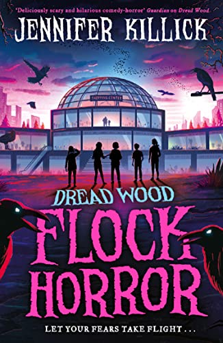 Flock Horror: New for 2023, a funny young horror adventure from the author of Crater Lake. Perfect for kids aged 9-12 and fans of Stranger Things and Goosebumps! (Dread Wood) von Farshore