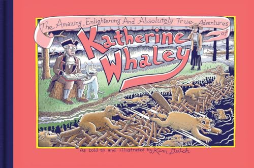 The Amazing, Enlightening And Absolutely True Adventures of Katherine Whaley von Fantagraphics Books
