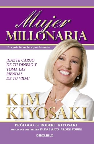 Mujer Millonaria / Rich Woman: A Book on Investing for Women: Guia Financier Para La Mujer von Debolsillo