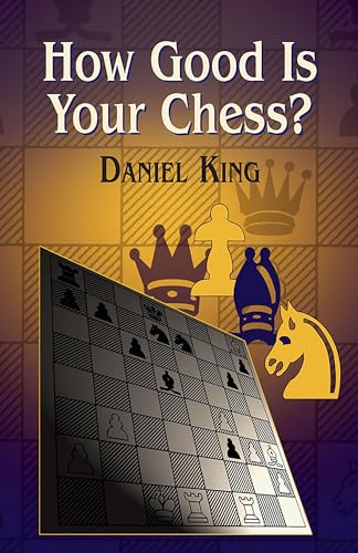 How Good is Your Chess? (Dover Chess)