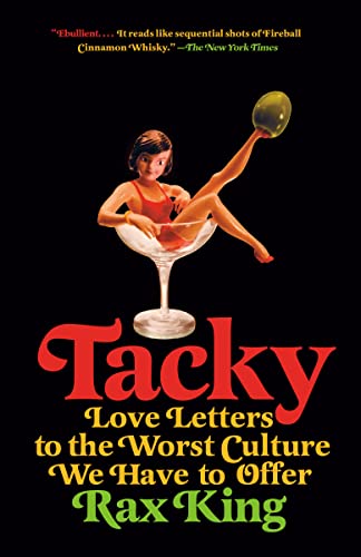 Tacky: Love Letters to the Worst Culture We Have to Offer von Knopf Doubleday Publishing Group