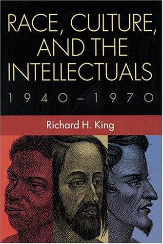 Race, Culture, and the Intellectuals, 1940-1970