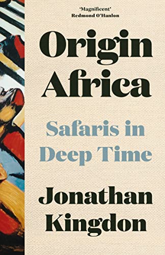 Origin Africa: Safaris in Deep Time von William Collins