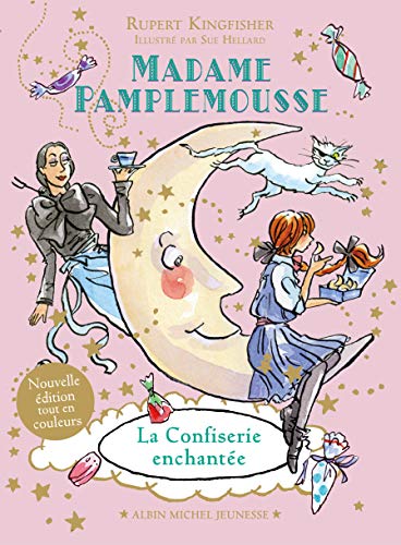 Madame Pamplemousse - La Confiserie enchantée - tome 3 von ALBIN MICHEL