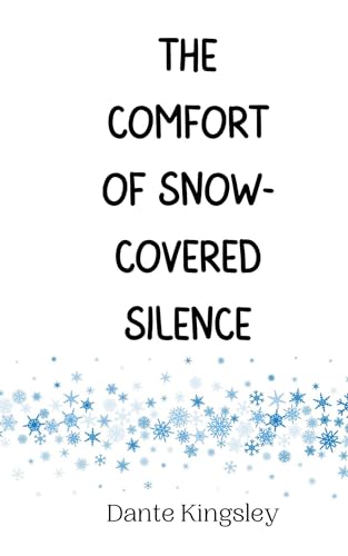 The Comfort of Snow-Covered Silence von Creative Arts Management OÜ