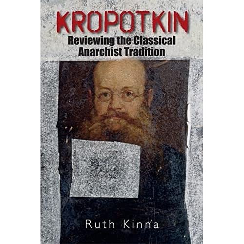 Kropotkin: Reviewing the Classical Anarchist Tradition von Edinburgh University Press