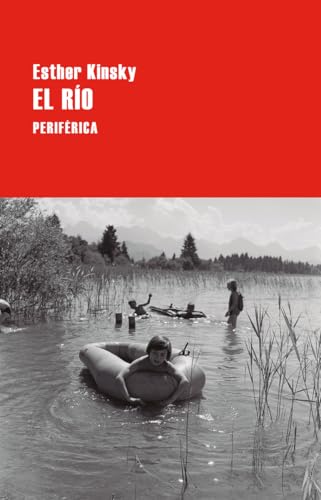 El río (Largo recorrido, Band 204) von Periférica