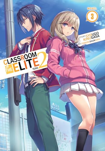 Classroom of the Elite: Year 2 (Light Novel) Vol. 3