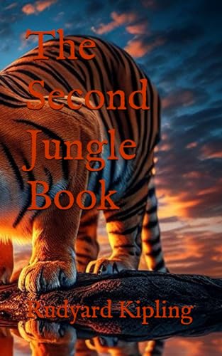The Second Jungle Book: Classic Children’s Adventure