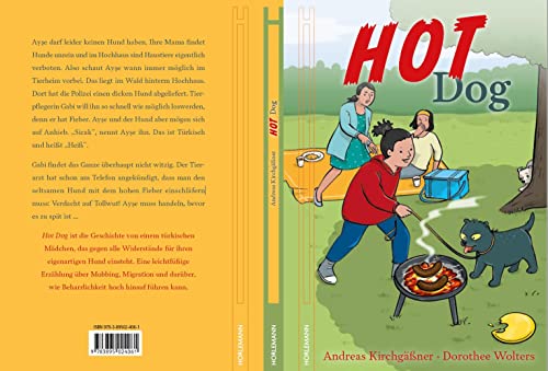 Hot Dog: Ein Kinderbuch ab 9 Jahre mit Illustrationen von Dorothee Wolters von Horlemann Verlag