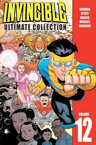 Invincible: The Ultimate Collection Volume 12 (INVINCIBLE ULTIMATE COLL HC) von Image Comics