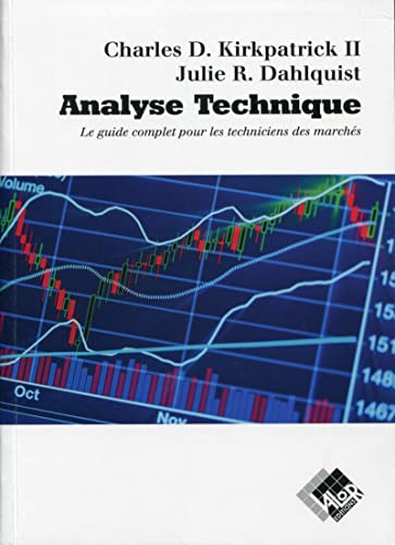 Analyse technique: Le guide complet pour les techniciens des marchés.