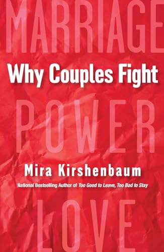 Why Couples Fight: A Step-by-Step Guide to Ending the Frustration, Conflict, and Resentment in Your Relationship von CITADEL
