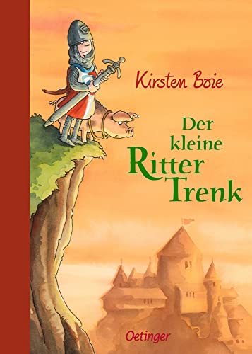 Der kleine Ritter Trenk: Lustiges Kinderbuch zum Vor- und Selberlesen mit allerhand Wissenswertem zum mittelalterlichen Ritterleben für Kinder ab 6 Jahren von Oetinger