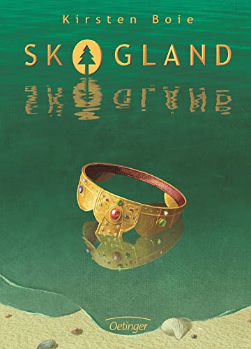 Skogland 1: Hochspannender Kinderbuch-Klassiker ab 11 Jahren von Oetinger