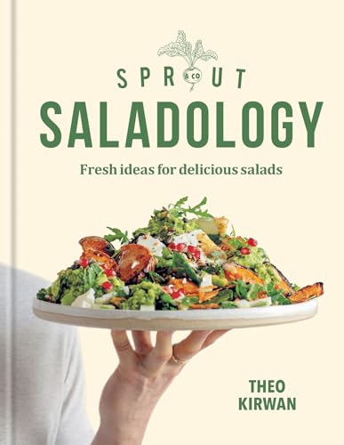 Sprout & Co Saladology: Fresh Ideas for Delicious Salads von Mitchell Beazley