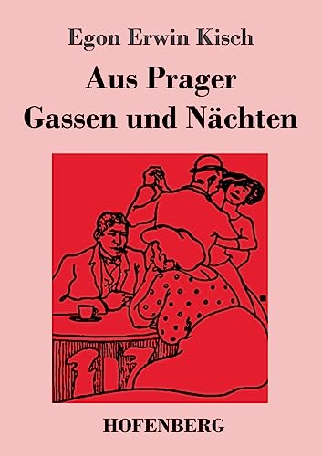 Aus Prager Gassen und Nächten von Hofenberg