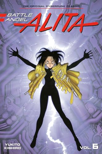 Battle Angel Alita 6 (Paperback) (Battle Angel Alita (Paperback), Band 6) von Kodansha Comics