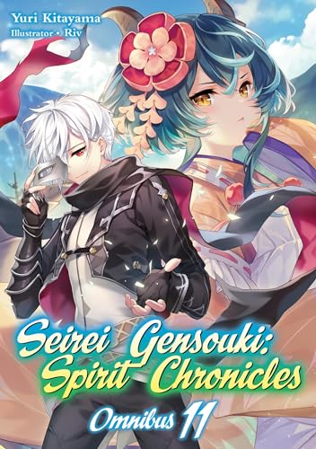 Seirei Gensouki: Spirit Chronicles: Omnibus 11 (SEIREI GENSOUKI SPIRIT CHRONICLES OMNIBUS NOVEL SC)