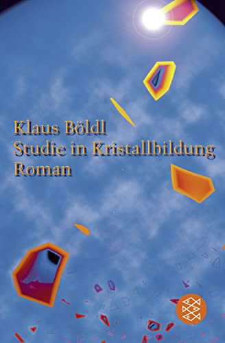 Studie in Kristallbildung: Roman