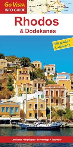 Regionenführer Rhodos & Dodekanes: Reiseführer inklusive Faltkarte (Go Vista Info Guide)