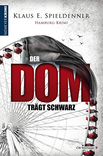 Der Dom trägt Schwarz (Hamburg-Krimi) von Niemeyer C.W. Buchverlage