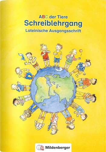 ABC der Tiere – Schreiblehrgang LA in Heftform: Der lehrwerksunabhängige Schreiblehrgang in Heftform für die Lateinische Ausgangsschrift.: einsetzbar in Klassenstufe 1 und 2