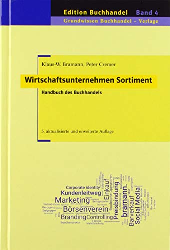 Wirtschaftsunternehmen Sortiment: Handbuch des Buchhandels (Edition Buchhandel)