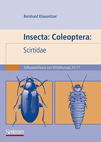 Insecta: Coleoptera: Scirtidae: Süßwasserfauna von Mitteleuropa. Bd. 20/17