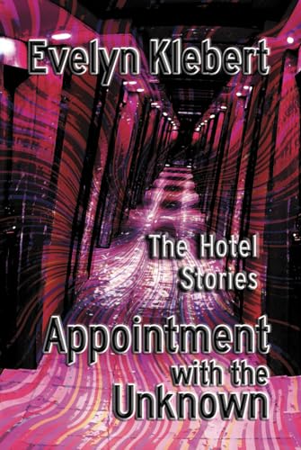 Appointment with the Unknown: The Hotel Stories von Cornerstone Book Publishers