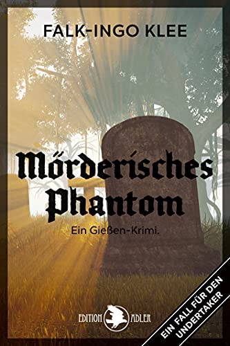 Mörderisches Phantom: Ein Fall für den Undertaker