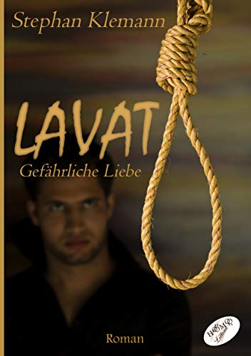 LAVAT: Gefährliche Liebe