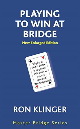 Playing To Win At Bridge: Practical Problems for the Improving Player (Master Bridge Series) von Weidenfeld & Nicolson