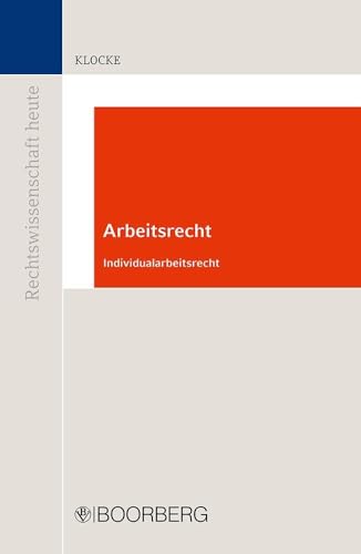 Arbeitsrecht: Individualarbeitsrecht (Reihe Rechtswissenschaft heute) von Boorberg, R. Verlag