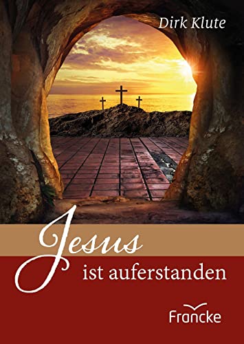 Jesus ist auferstanden von Francke-Buch GmbH