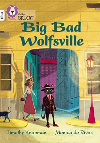 Big Bad Wolfsville: Band 10+/White Plus (Collins Big Cat) von Collins