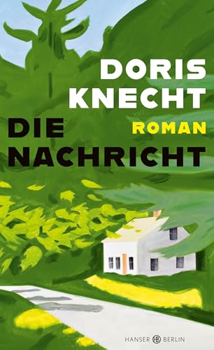 Die Nachricht: Roman