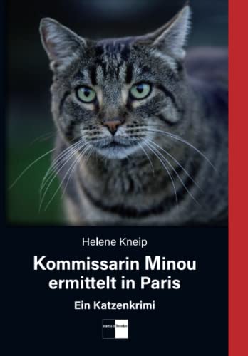 Kommissarin Minou ermittelt in Paris: Ein Katzenkrimi von Verlag ratio-books