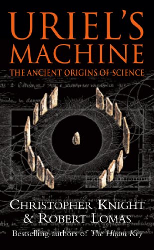 Uriel's Machine: Reconstructing the Disaster Behind Human History von Arrow